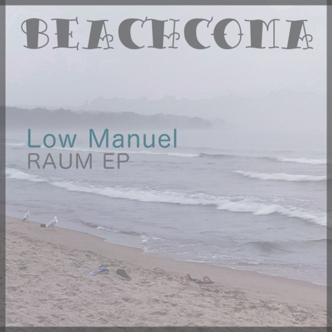 Low Manuel - Raum EP [BEACH079]